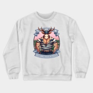 buck X sailor | BECOME A BUCKANEER Crewneck Sweatshirt